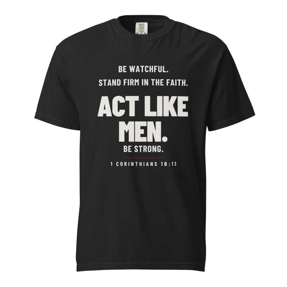 Act Like Men Tee in Black
